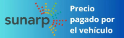 sunarp precio pagado por vehiculo