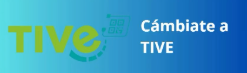 cámbiate a tive